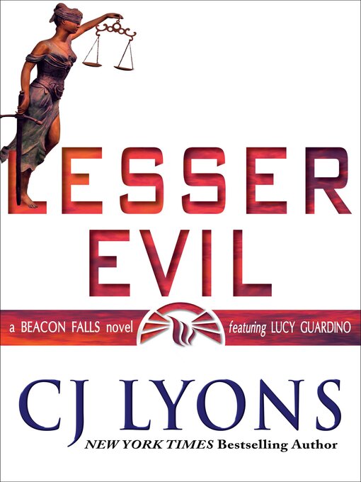Title details for Lesser Evil by CJ Lyons - Available